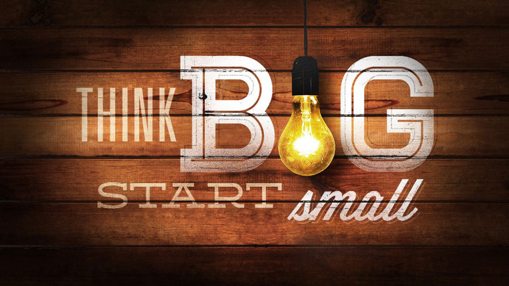 start_small_thinkbig-1024x576